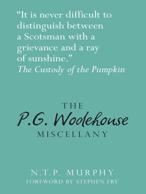 Title details for The P.G. Wodehouse Miscellany by N.T.P Murphy - Available